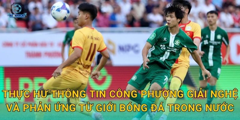 Công Phượng giải nghệ chưa – Câu hỏi lớn của làng bóng đá Việt và bình luận từ Kèo nhà cái 1 Thực hư thông tin Công Phượng giải nghệ và phản ứng từ giới bóng đá trong nước
